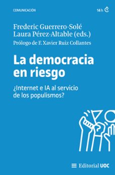 la democracia en riesgo-frederic (ed.) guerrero sole-laura (ed.) perez altable-9788411660815