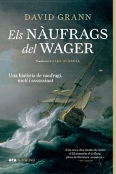 els naufrags del wager-david grann-9788411730815