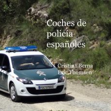 coches de policia españoles (ebook)-cristina berna-9788411748889