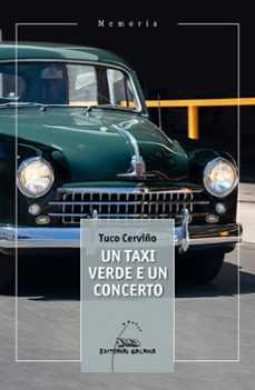 un taxi verde e un concerto-tuco cerviño-9788411760515