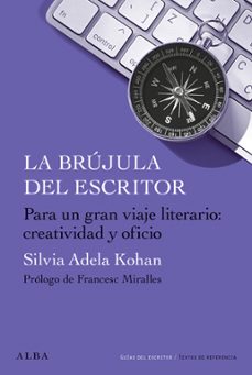 la brujula del escritor-silvia adela kohan-9788411781015