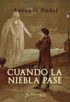 cuando la niebla pase-antonio nadal sanchez-9788412070415