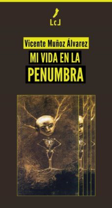 mi vida en la penumbra (ebook)-vicente muñoz alvarez-9788412160215