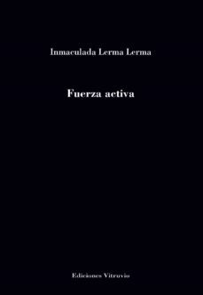fuerza activa-inmaculada lerma lerma-9788412418415