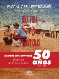 una vida sin fronteras-pascal grellety bosviel-9788412455915