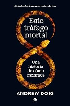 este trafago mortal-andrew doig-9788412563115