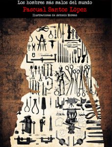 ilustracion radical en españa (los hombres mas malos del mundo)-pascual santos lopez-9788412604115