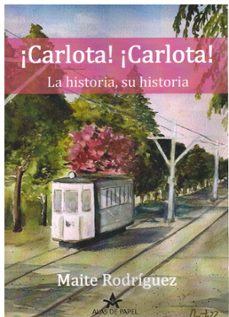 ¡carlota! ¡carlota! la historia, su historia-9788412694215