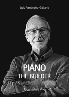 piano the builder-luis fernandez-galiano-9788412721515