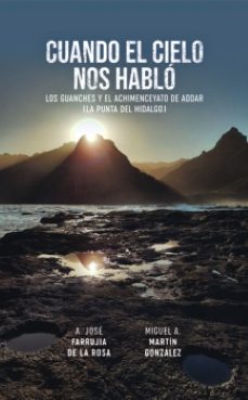 cuando el cielo nos hablo-a. jose farrujia de la rosa-miguel a. martin gonzalez-9788412870015