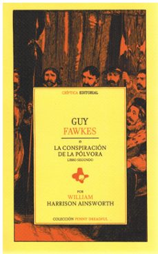 guy fawkes o la conspiracion de la polvora. libro segundo-william harrison ainsworth-9788412929515