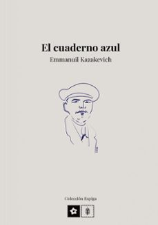 el cuaderno azul-emmanuil kazakevich-9788412934915