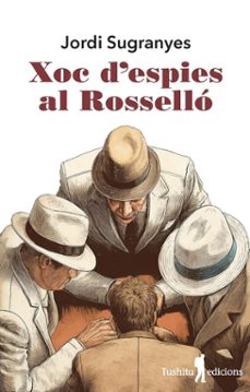 xoc d espies al rossello-jordi sugranyes-9788412944815
