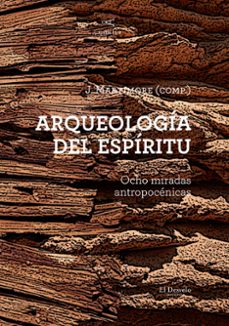 arqueologia del espiritu-juan martinez moro-9788412950915
