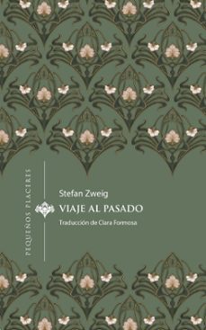 viaje al pasado-stefan zweig-9788412983715
