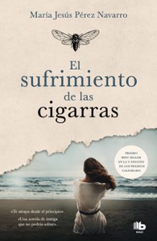 el sufrimiento de las cigarras-maria jesus perez navarro-9788413145815