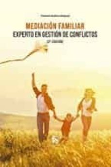 mediacion familiar. experto en gestion de conflictos (2ª ed.)-trinidad cendrero melguizo-9788413239415