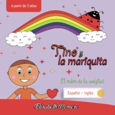 tino y la mariquita: el valor de la amistad-elizabeth romero-9788413315515