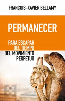 permanecer: para escapar del tiempo del movimiento perpetuo-9788413390215