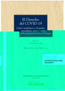 el derecho del covid-19. como ciudadanos y abogados aprendimos a traves del programa la la ley te protege-9788413461915