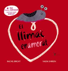el llimac enamorat-rachel bright-9788413492315