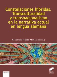 constelaciones hibridas. transculturalidad y transnacionalismo en la narrativa actual en lengua alemana (ebook)-manuel maldonado aleman-9788413578415