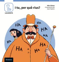 i tu, per que rius?-kike gomez-9788413586915