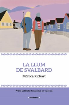 la llum de svalbard-monica richart-9788413588315