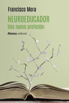 neuroeducador. una nueva profesion-francisco mora-9788413627915