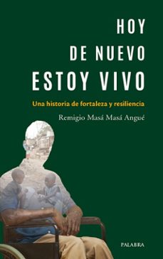 hoy de nuevo estoy vivo-remigio masa masa angue-9788413684215