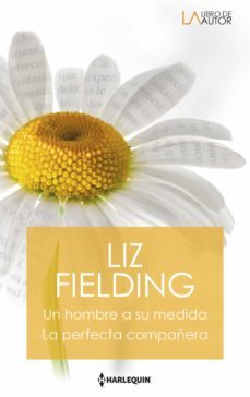 un hombre a su medida - la perfecta compañera (ebook)-liz fielding-9788413759715