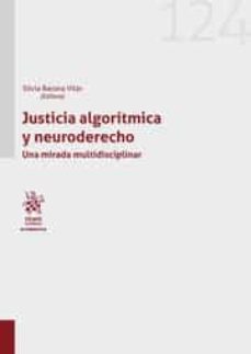 justicia algoritmica y neuroderecho-9788413972015