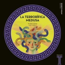 mitos clasicos :la terrorifica medusa-9788414025215