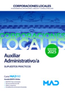 auxiliar administrativo/a de ayuntamientos, diputaciones y otras corporaciones locales. supuestos prácticos-9788414294215