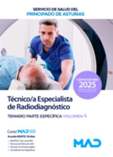 tecnico/a especialista de radiodiagnostico del servicio de salud del principado de asturias (sespa). temario parte especifica volumen 4-9788414296615