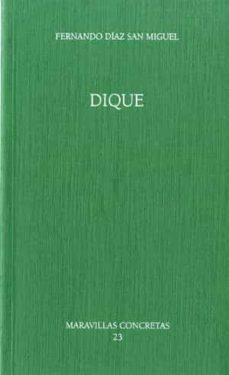 dique-fernando diaz san miguel-9788415046615