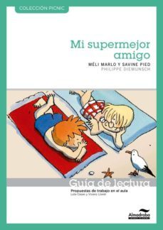 guia de lectura. mi supermejor amigo (picnic)-9788415207115