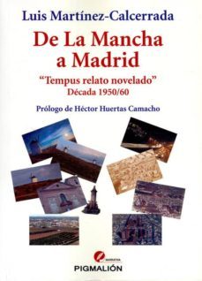 de la mancha a madrid-luis martinez calcerrada y gomez-9788415244615