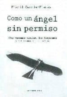 como un angel sin permiso-placid garcia planas-9788415324515