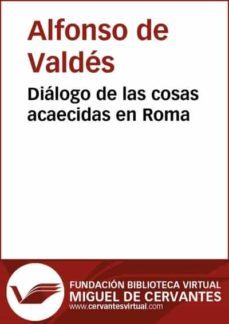 dialogo de las cosas acaecidas en roma (ebook)-alfonso de valdes-9788415348115