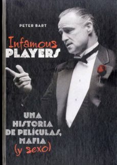 infamous players: una historia de peliculas, mafia y sexo-9788415405115