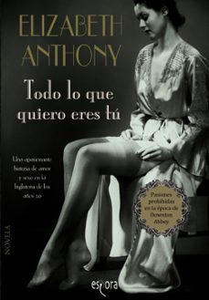 todo lo que quiero eres tu-elizabeth anthony-9788415497615