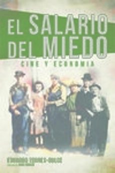 el salario del miedo-eduardo torres dulce-9788415606215