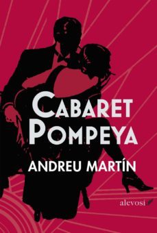 cabaret pompeya-andreu martin-9788415608615