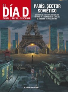 el dia d  nº3: paris, sector sovietico-9788415821915