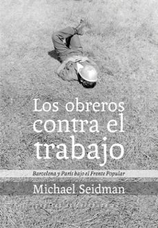 los obreros contra el trabajo-9788415862215