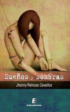 sueños y sombras-jhonny reinoso cevallos-9788415883715