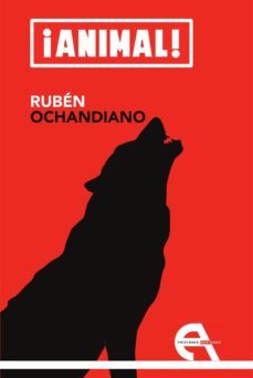 animal!-ruben ochandiano-9788415906315