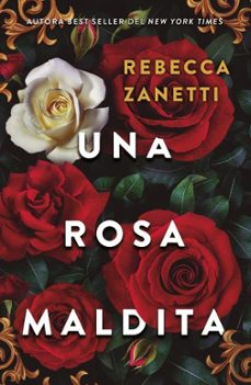 una rosa maldita-rebecca zanetti-9788415955115