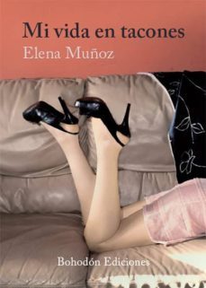mi vida en tacones (ebook)-elena muñoz-9788415976615